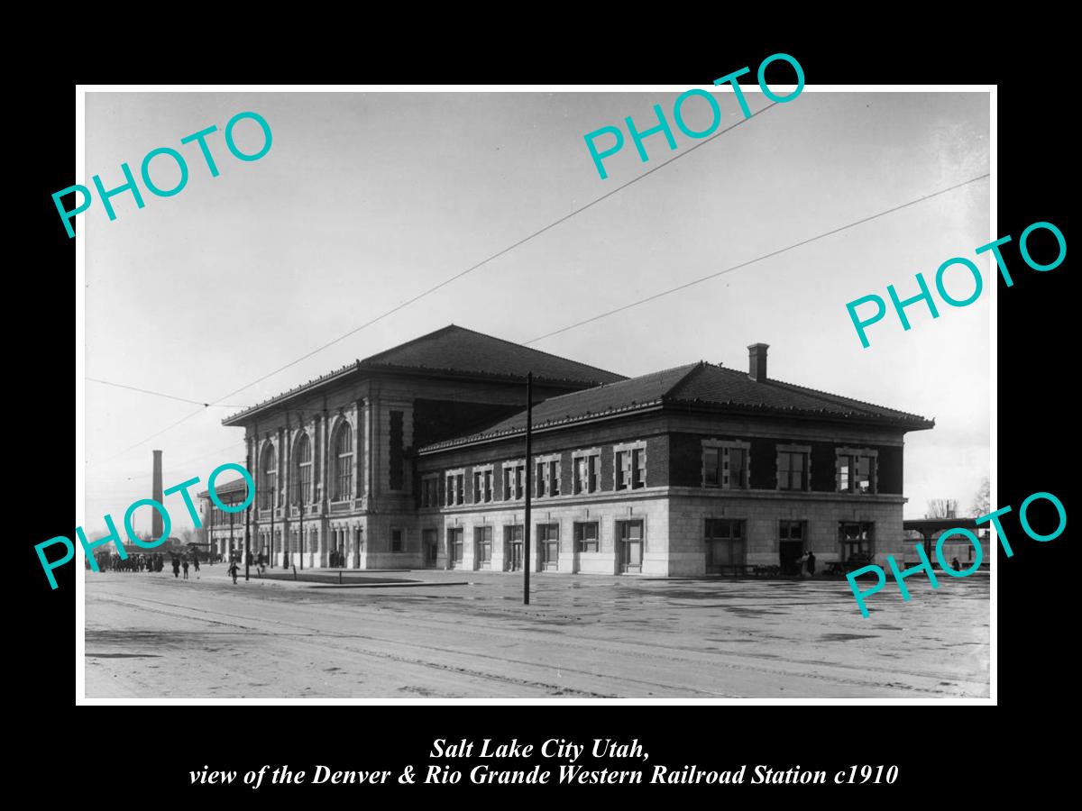 OLD LARGE HISTORIC PHOTO OF SALT LAKE CITY UTAH, THE D&RGW RAILROAD STATION 1910