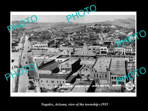 OLD LARGE HISTORIC PHOTO OF NOGALES ARIZONA, VIEW OF THE TOWNSHIP c1935