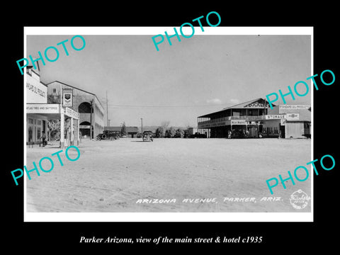 OLD LARGE HISTORIC PHOTO OF PARKER ARIZONA, THE MAIN STREET & HOTEL c1935