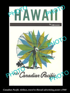 OLD HISTORIC PHOTO OF CANADIAN PACIFIC AIRLINES POSTER, FLY TO HAWAII c1960