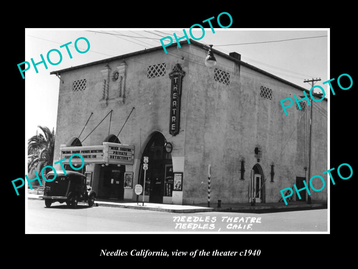 OLD LARGE HISTORIC PHOTO OF NEEDLES CALIFORNIA, VIEW OF THE NEEDLES THEATRE 1940