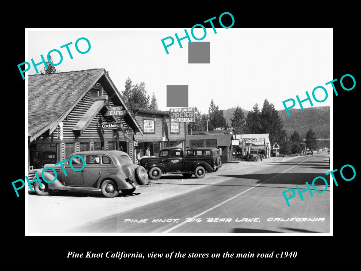 OLD LARGE HISTORIC PHOTO OF PINE KNOT CALIFORNIA, STORES ON BIG BEAR LAKE c1940