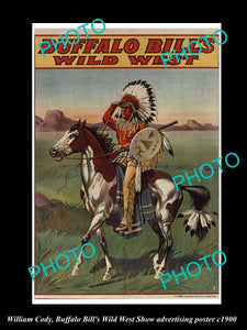 OLD HISTORIC PHOTO OF WILLIAM CODY, BUFFALO BILL WILD WEST SHOW POSTER ...