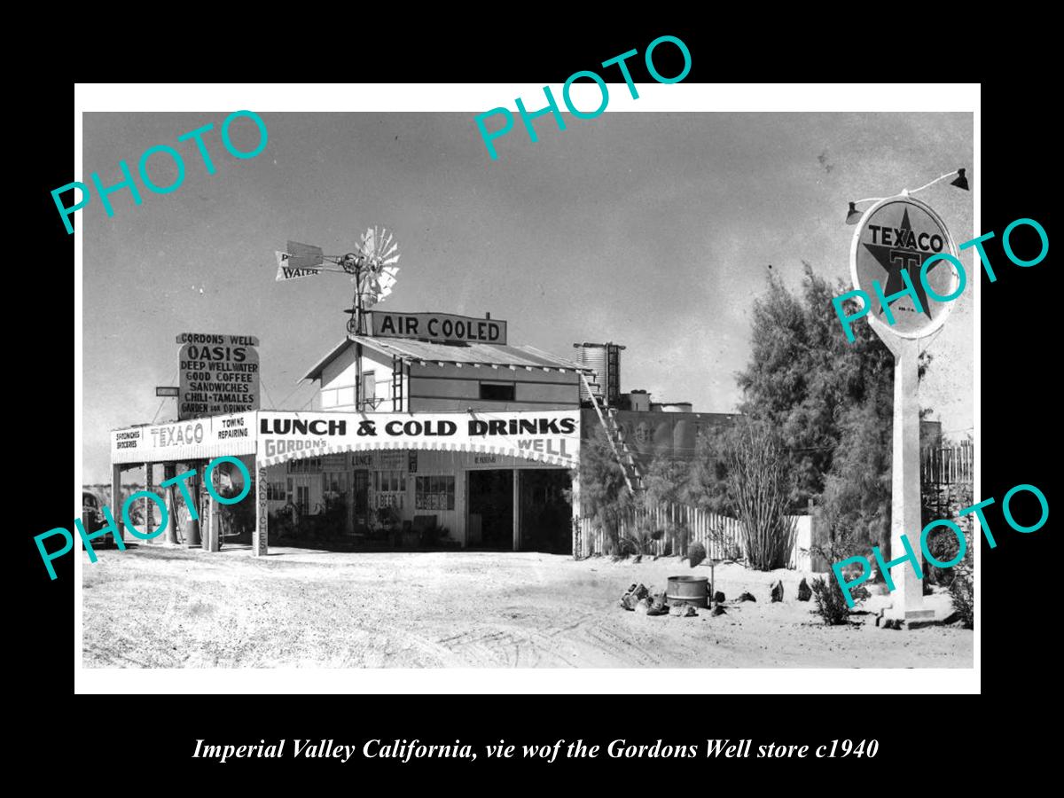 OLD LARGE HISTORIC PHOTO OF IMPERIAL VALLEY CALIFORNIA, GORDONS WELL STORE c1940