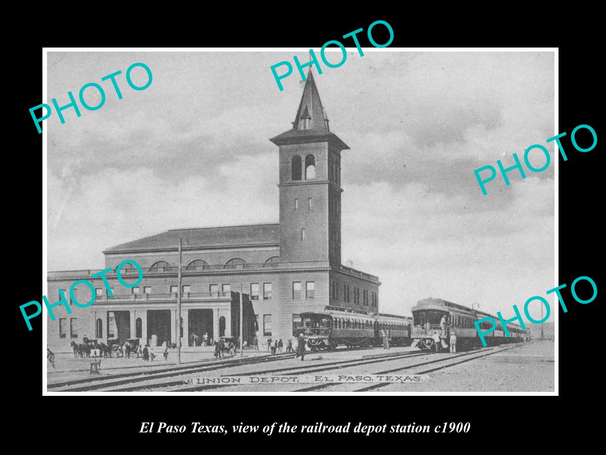 OLD LARGE HISTORIC PHOTO OF EL PASO TEXAS, THE RAILROAD DEPOT STATION c1900