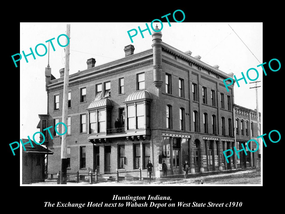 OLD LARGE HISTORIC PHOTO OF HUNTINGTON INDIANA, VIEW OF THE EXCHANGE HOTEL c1910