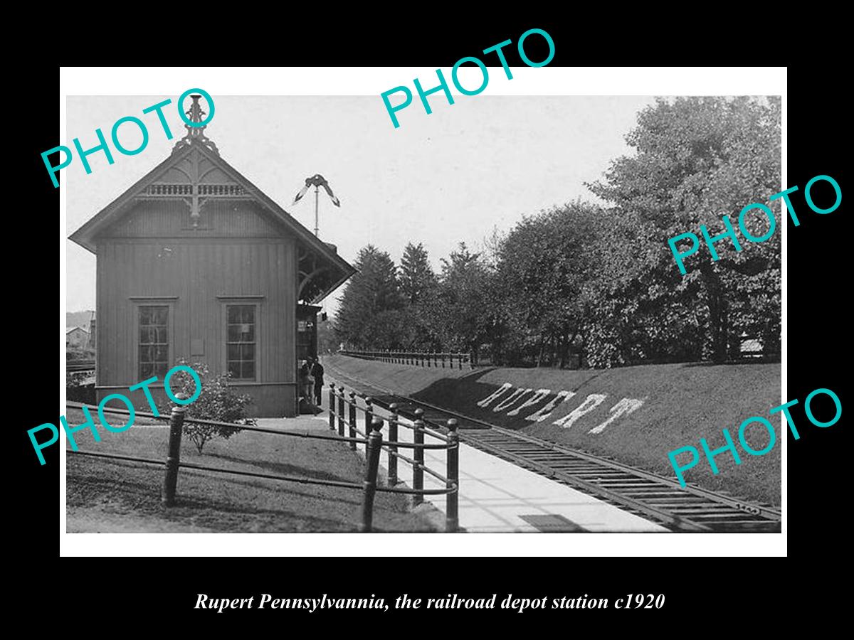 OLD LARGE HISTORIC PHOTO OF RUPERT PENNSYLVANIA, THE RAILROAD STATION c1920