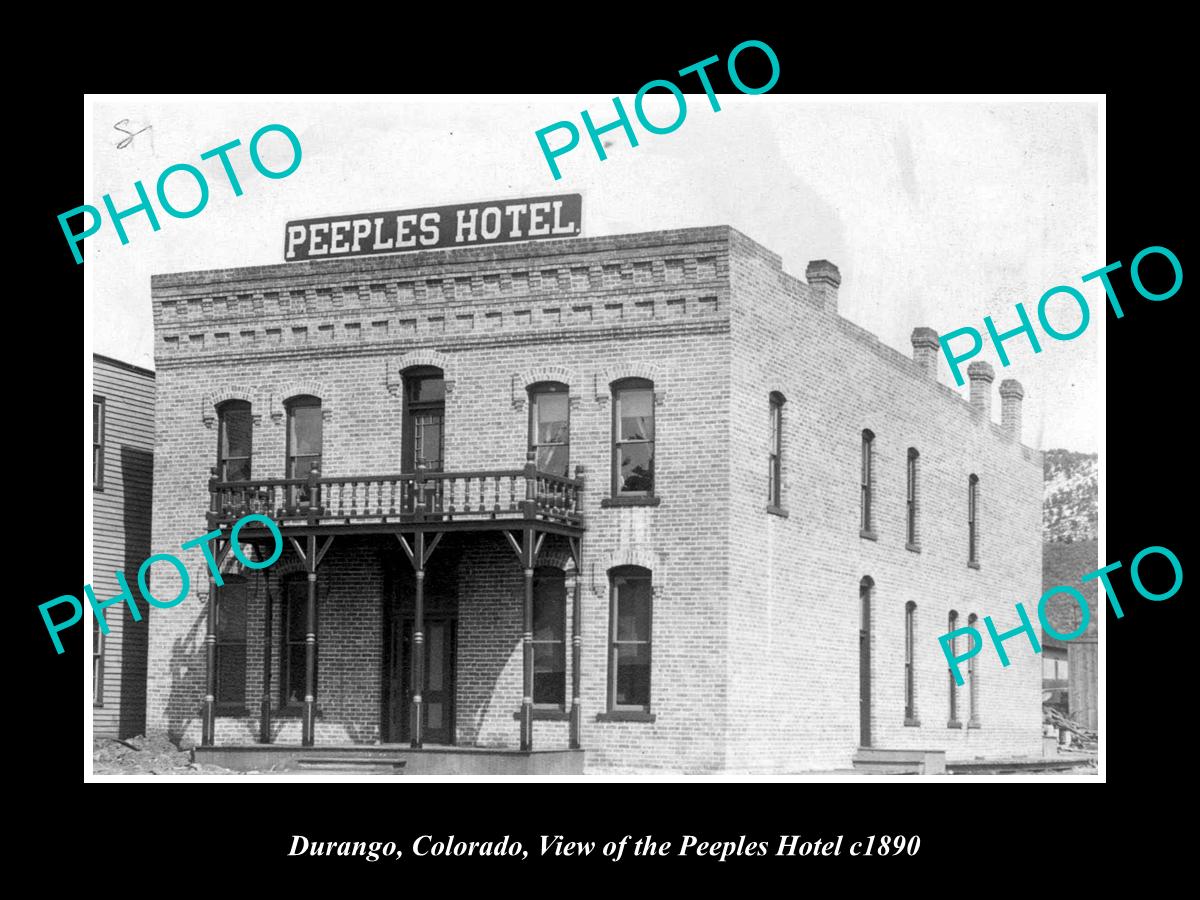 OLD LARGE HISTORIC PHOTO OF DURANGO COLORADO, VIEW OF THE PEEPLES HOTEL c1890