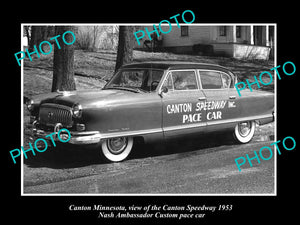 OLD HISTORIC PHOTO OF CANTON MINNESOTA, 1953 NASH AMBASSADOR SPEEDWAY PACE CAR