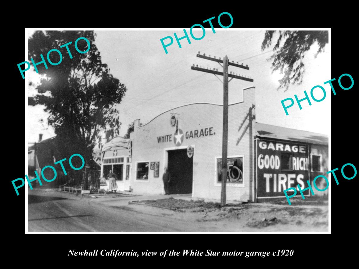 OLD LARGE HISTORIC PHOTO OF NEWHALL CALIFORNIA, THE WHITE STAR MOTOR GARAGE 1920