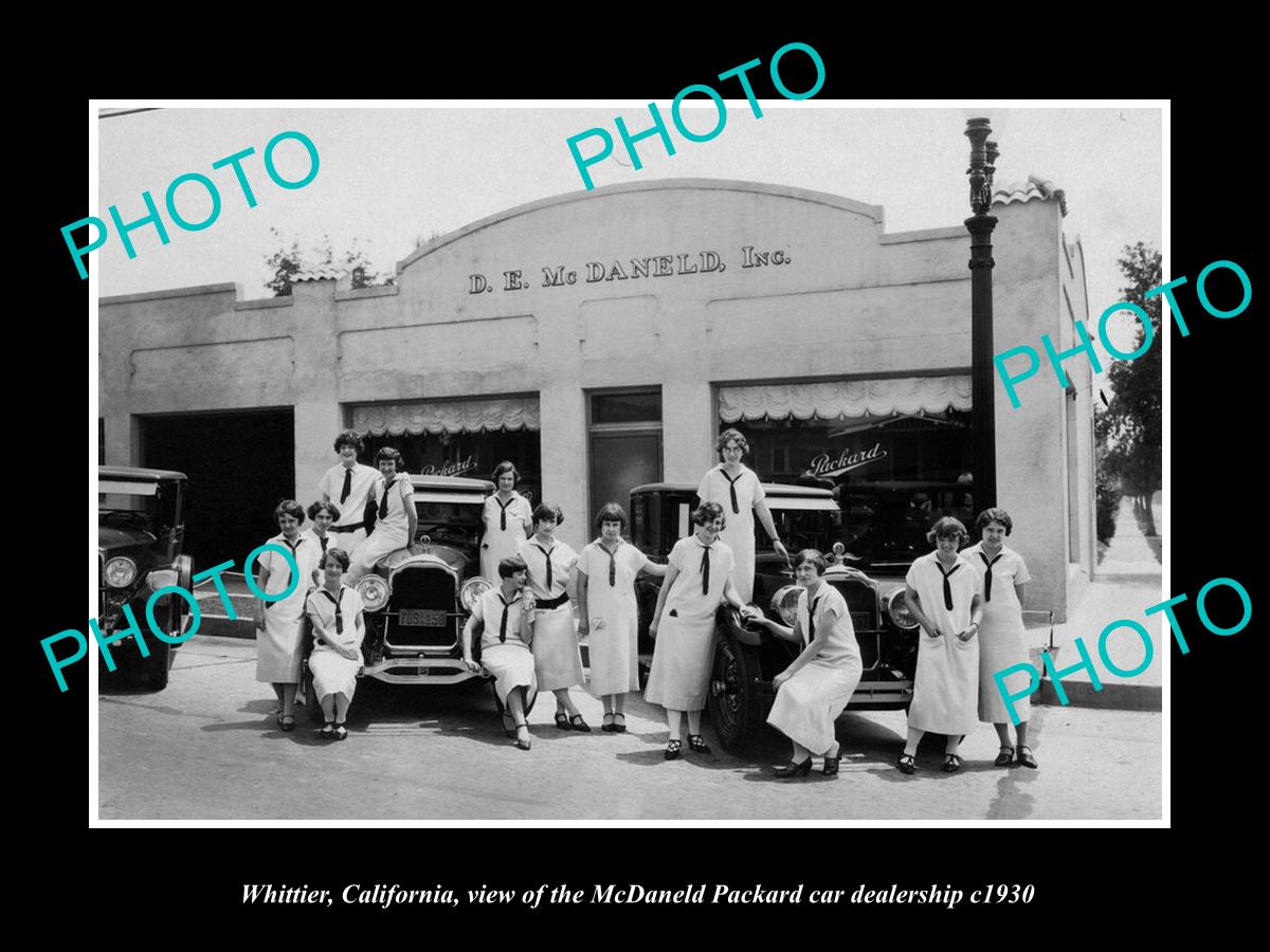 OLD HISTORIC PHOTO OF WHITTIER CALIFORNIA, THE McDANELD PACKARD CAR STORE c1930