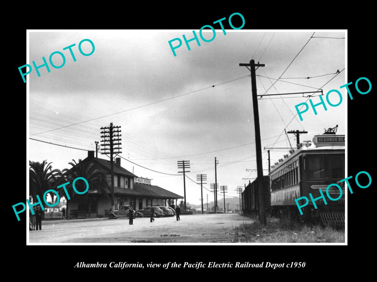 OLD LARGE HISTORIC PHOTO OF ALHAMBRA CALIFORNIA, PACIFIC ELECTRIC STATION c1950