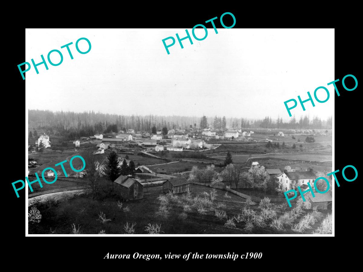 OLD LARGE HISTORIC PHOTO OF AURORA OREGON, VIEW OF THE TOWNSHIP c1900