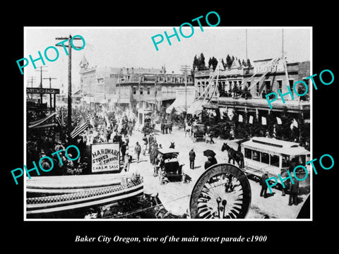 OLD LARGE HISTORIC PHOTO OF BAKER CITY OREGON, THE MAIN STREET PARADE c1900