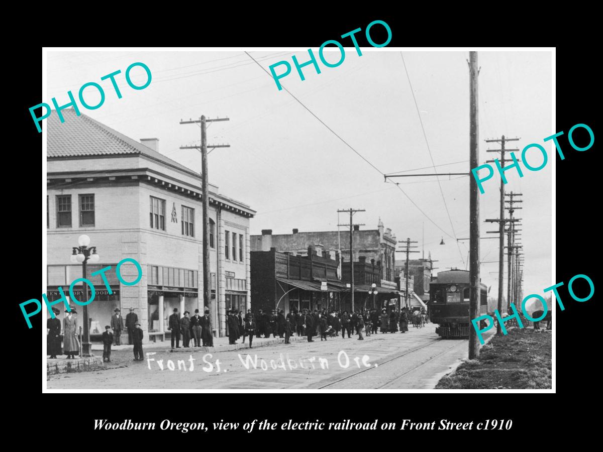 OLD LARGE HISTORIC PHOTO OF WOODBURN OREGON, VIEW OF FRONT St & RAILROAD c1910