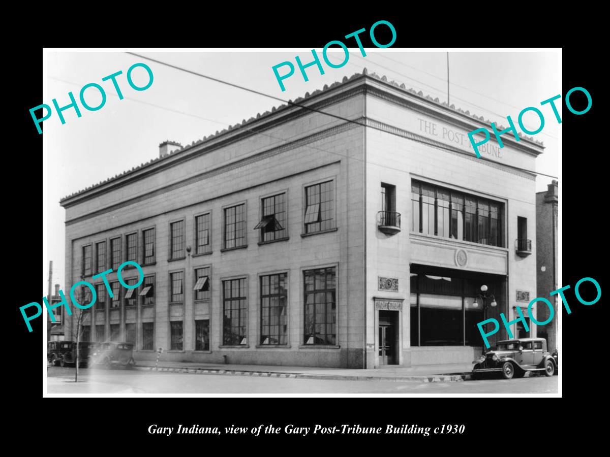 OLD LARGE HISTORIC PHOTO OF GARY INDIANA, VIEW OF THE POST TRIBUNE BUILDING 1930